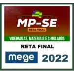 MP SE Promotor - Pós Edital (MEGE 2022) Ministério Público do Sergipe